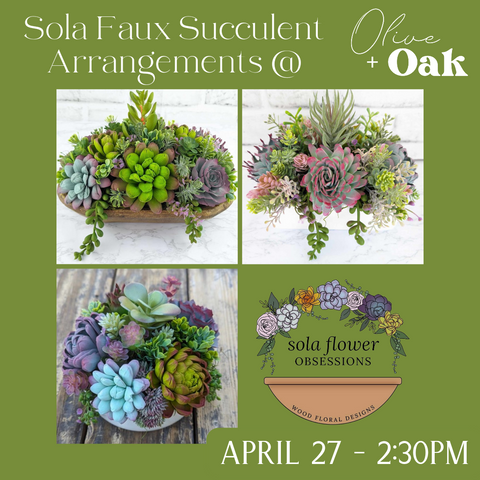 Sola Succulent Arrangement Workshop - April 27th @ 2:30pm