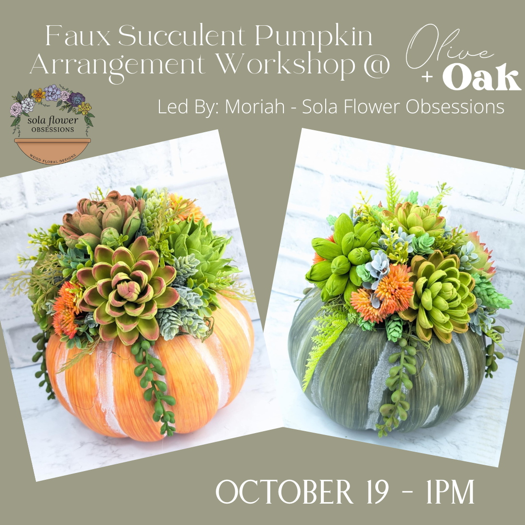 Fall Succulent Arrangement Workshop - October 19 @ 1pm