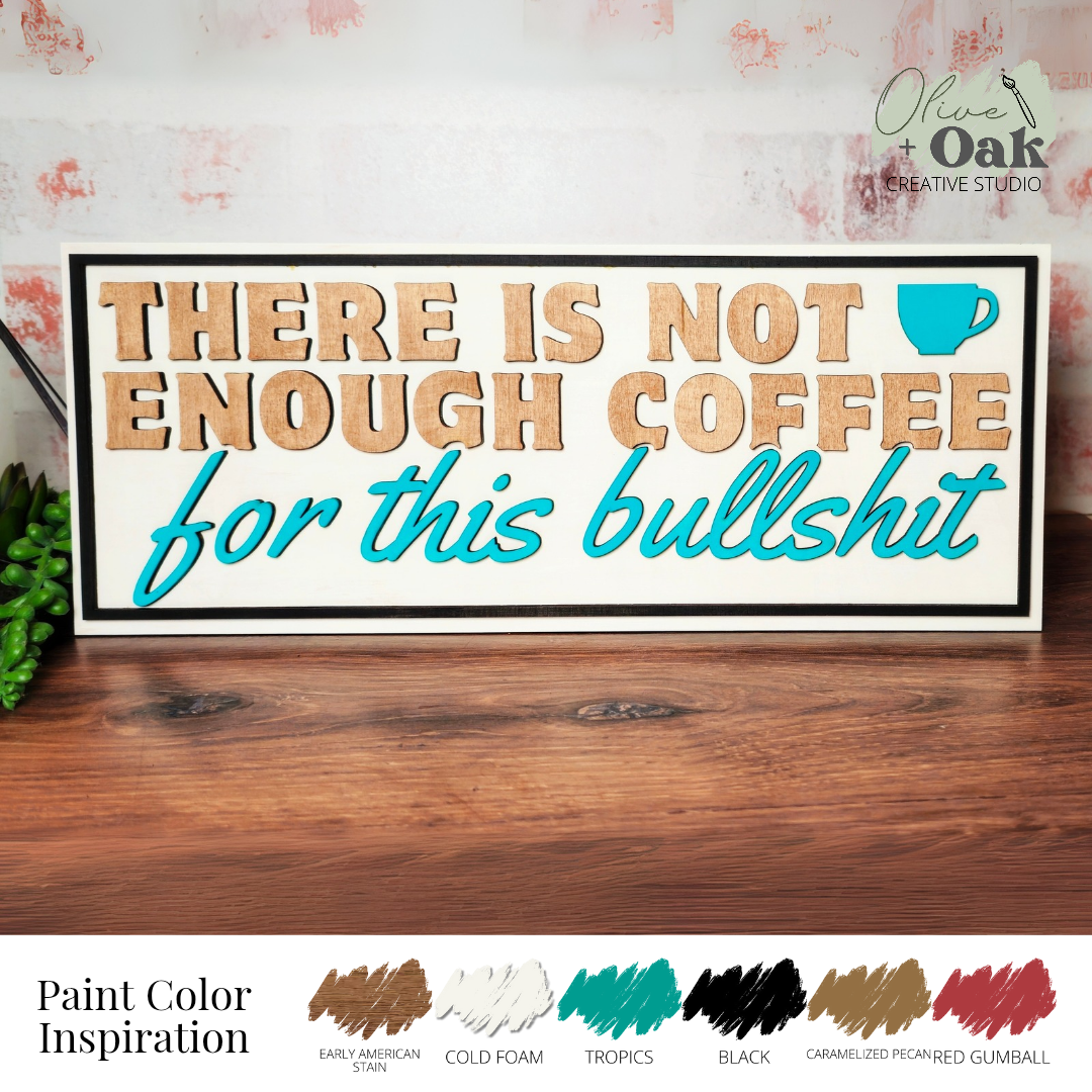 DIY Not Enough Coffee for this Bull...