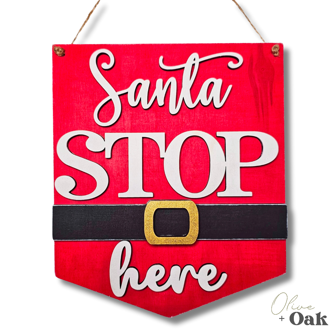 DIY Santa Stop Here Hanging Sign