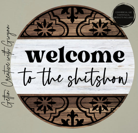 DIY Welcome to the Shitshow Door Hanger