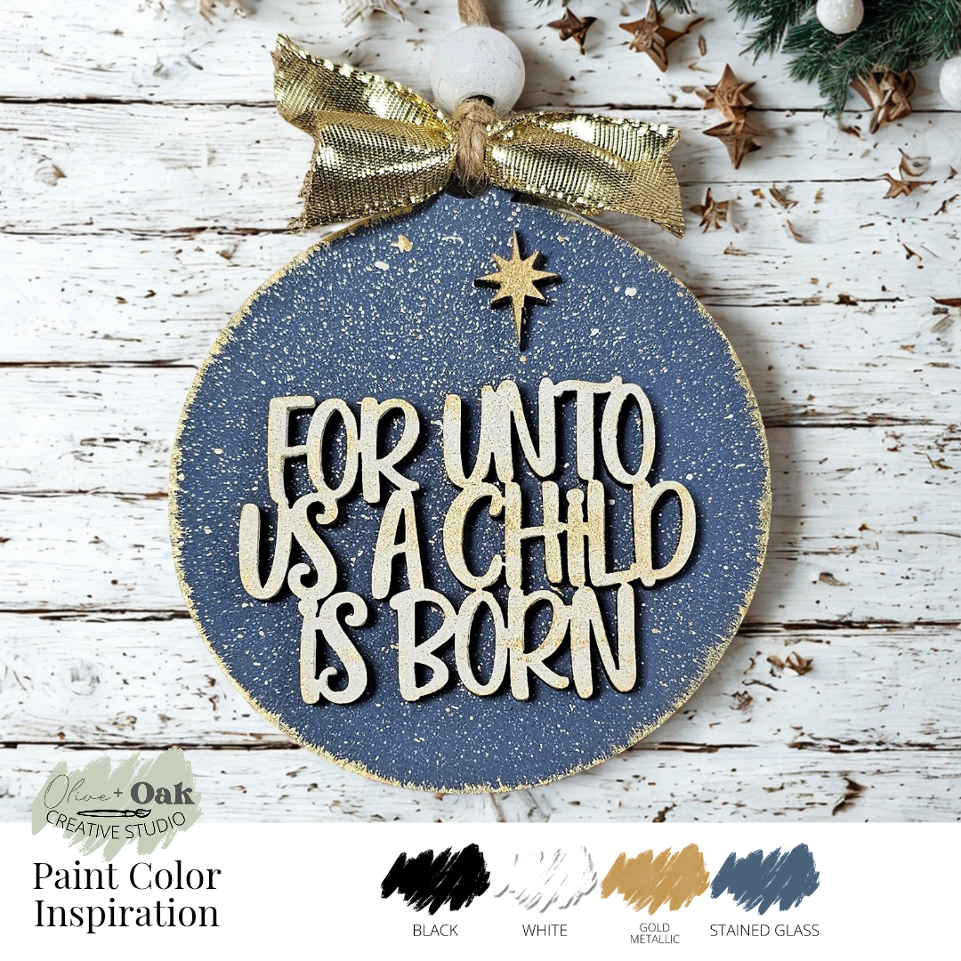 DIY For Unto Us Ornament