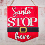 DIY Santa Stop Here Hanging Sign