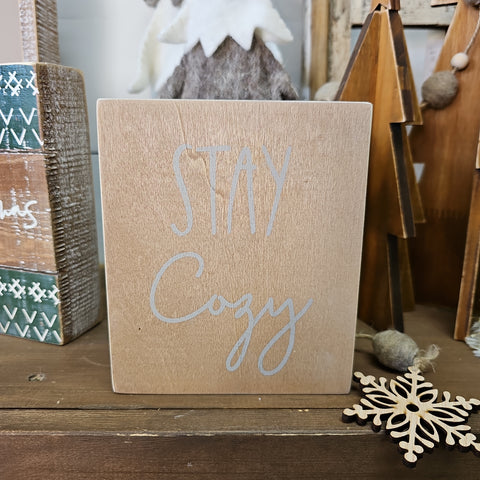 Stay Cozy Box Sign