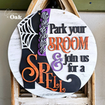 Park Your Broom & Stay for a Spell Door Hanger