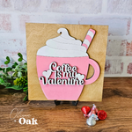 DIY Kit Coffee is My Valentine Sign