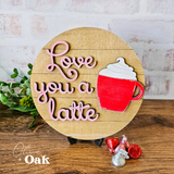 DIY Kit Love You a Latte Sign