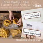 Pasta Making + Sign Painting Couples Workshop - February 8th @ 1pm