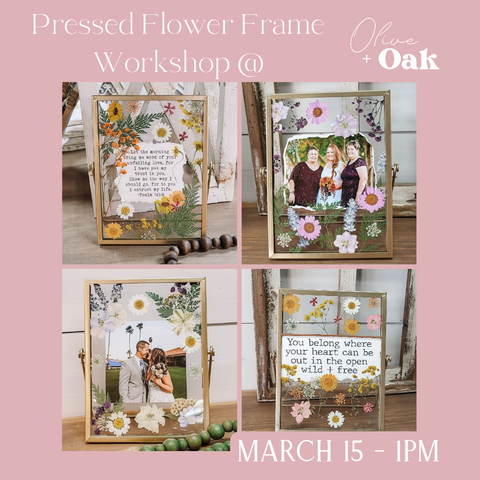 Pressed Flower DIY Frame Workshop - March 15 @ 1pm