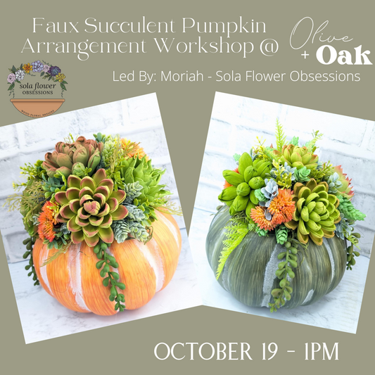 Fall Succulent Arrangement Workshop - October 19 @ 1pm