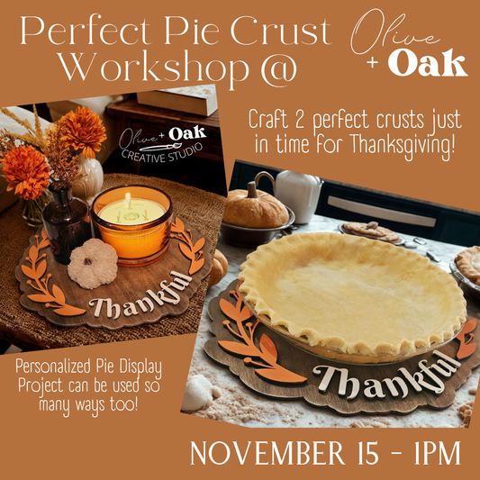 Pie Crust + Craft Workshop - November 15 @ 1pm