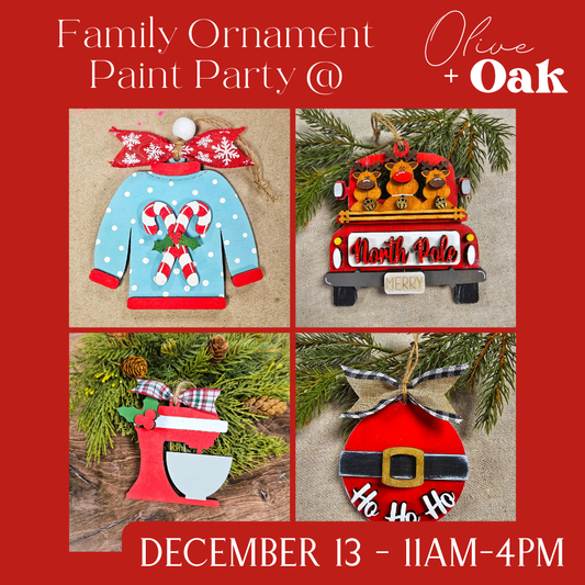 Family Ornament Paint Party - December 13 - 11am-4pm