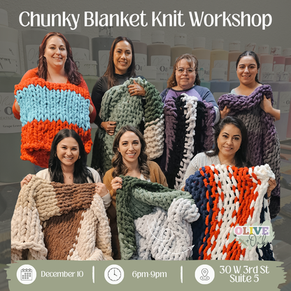 Chunky Knit Blanket Workshop - December 10 @ 6pm