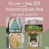 Olive + Oak DIY Subscription Box