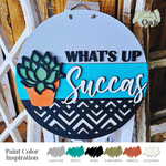 DIY What's Up Succas Door Hanger