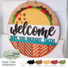 DIY Welcome Hope You Brought Tacos Door Hanger