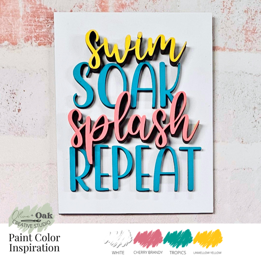DIY Swim, Soak, Splash, Repeat Mini Sign *Insert ONLY*