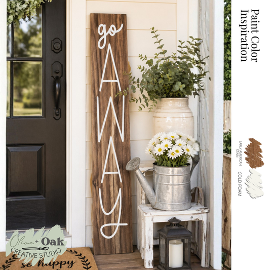 DIY Go Away 4' Porch Sign