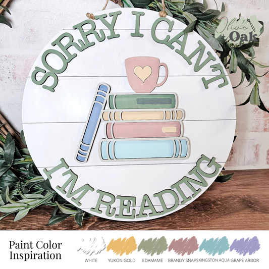 DIY Sorry I Can't... I'm Reading Door Hanger
