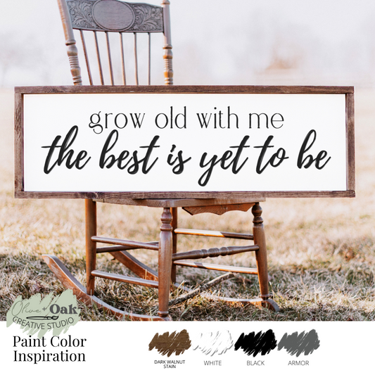 DIY Grow Old With Me Framed Sign