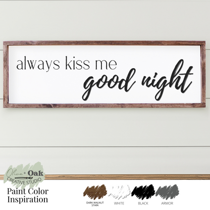 DIY Always Kiss Me Goodnight Framed Sign