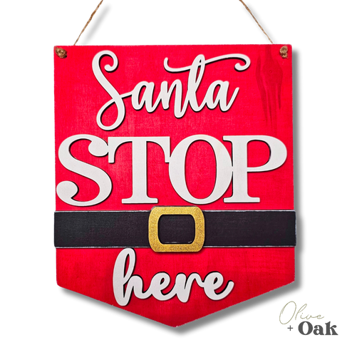 DIY Santa Stop Here Hanging Sign