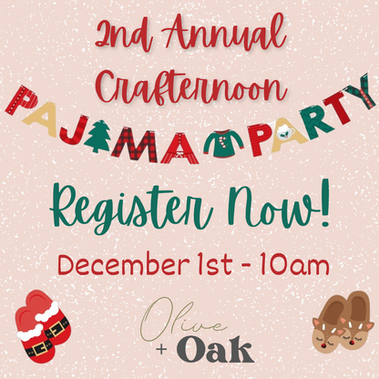 2nd Annual Olive + Oak Christmas Crafternoon 12/1 @ 10am