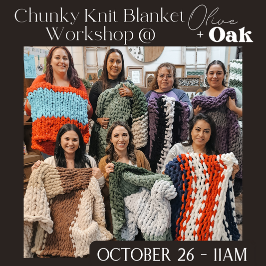 Chunky Knit Blanket Workshop - October 26 - 11am