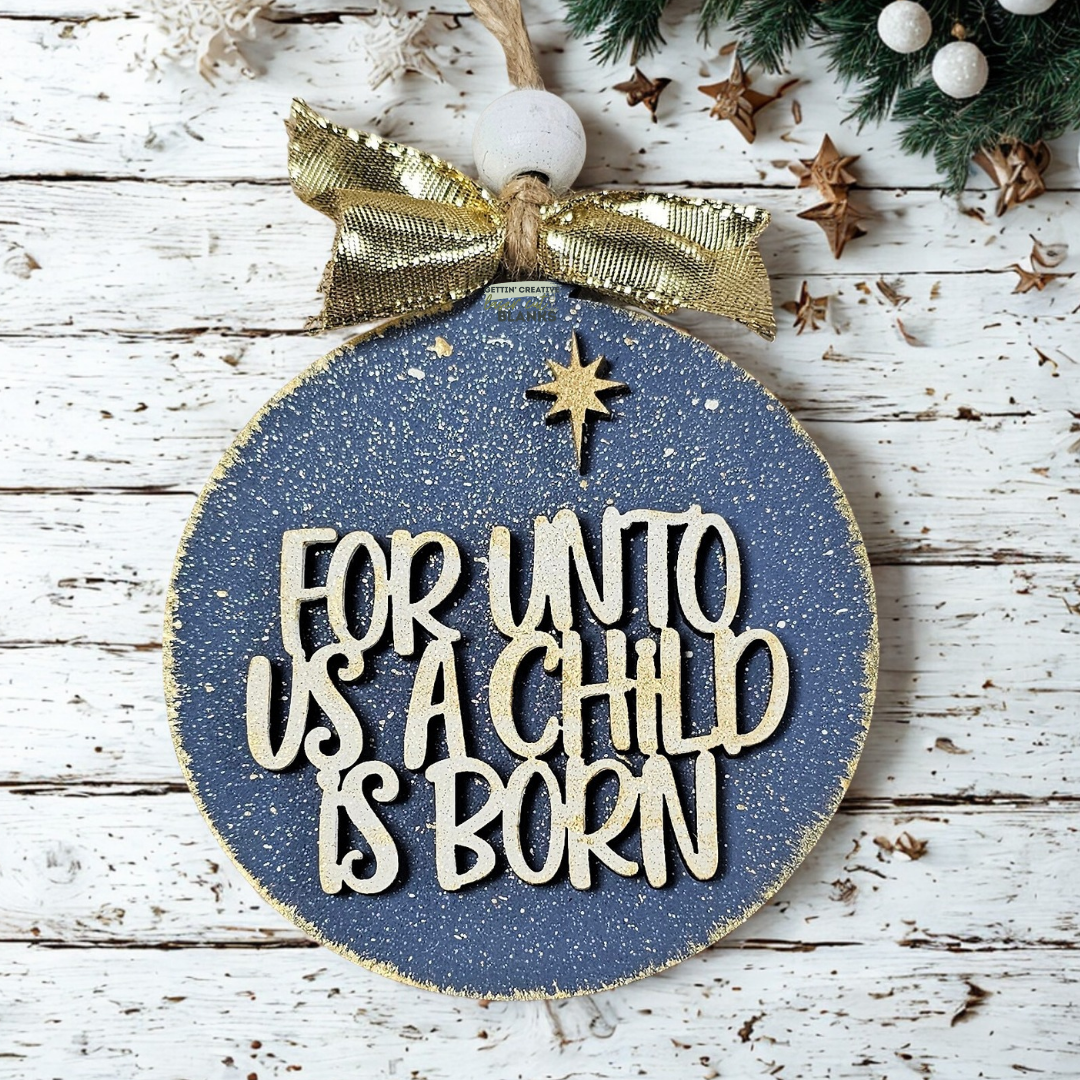 For Unto Us Ornament Blank