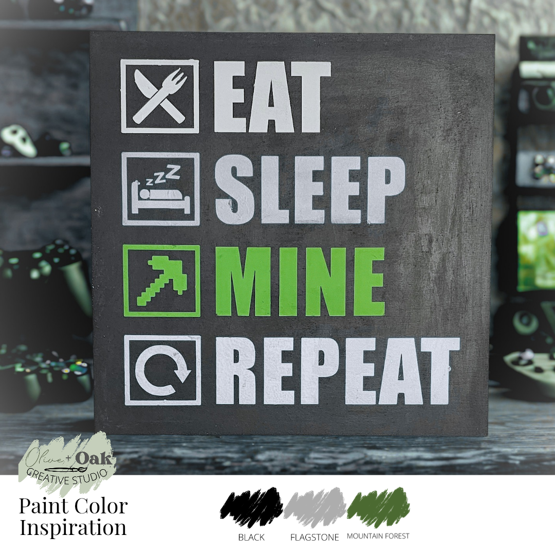 DIY Eat Sleep Mine Repeat Sign