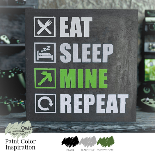 DIY Eat Sleep Mine Repeat Sign
