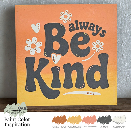DIY Always Be Kind Sign