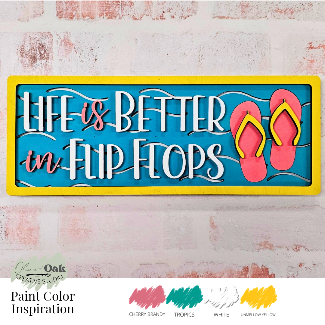 DIY Life is Better in Flip Flops Shelf Sign
