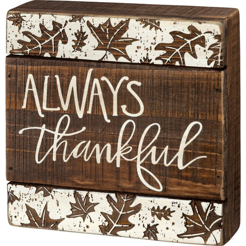 Always Be Thankful Slat Box Sign