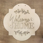 DIY Welcome Home Door Hanger 18" - In Stock