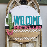 DIY Welcome Unless You're A Prick Cactus Door Hanger